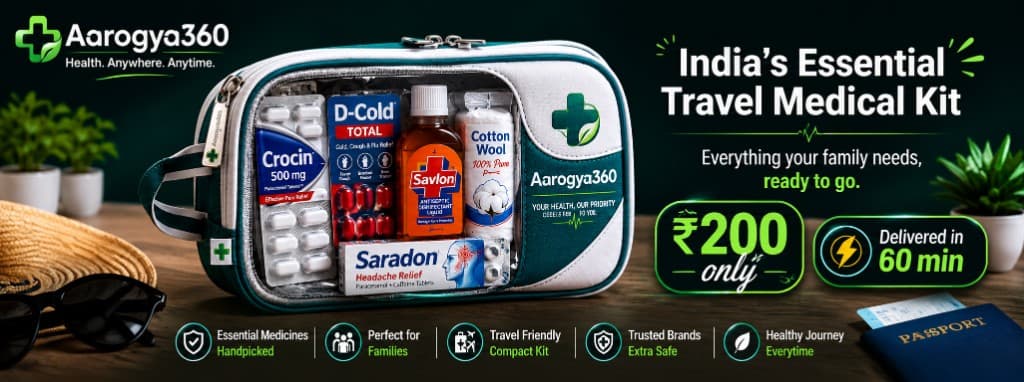 Aarogya360 Essential Travel Medical Kit β βΉ200 only, delivered in 60 minutes.